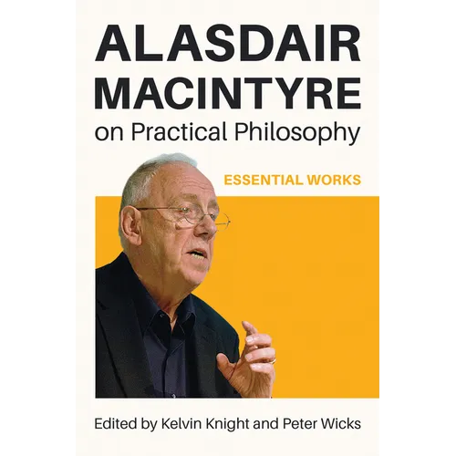 Alasdair MacIntyre on Practical Philosophy: Essential Works - Paperback