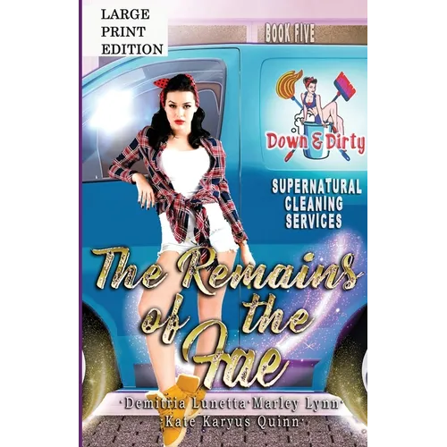 The Remains of the Fae: A Paranormal Mystery with a Slow Burn Romance Large Print Version - Paperback