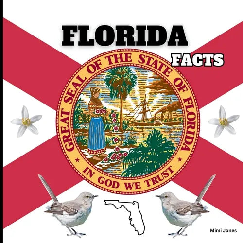 Florida Facts: Interesting Facts About Florida - Paperback