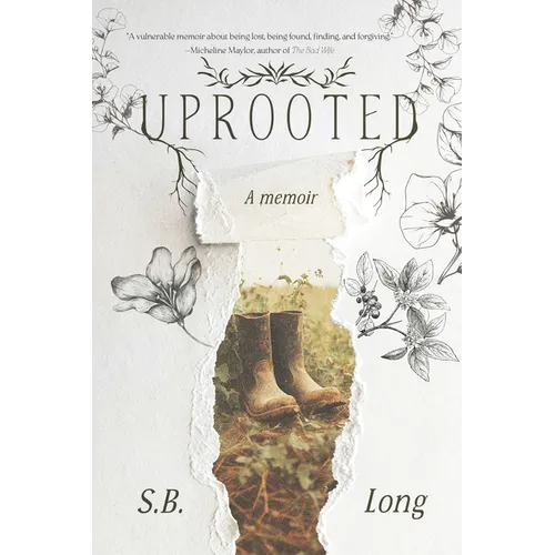 Uprooted: A Memoir of Belonging and Becoming - Paperback