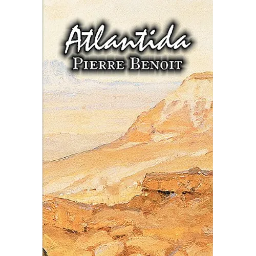 Atlantida by Pierre Benoit, Fiction, Literary - Paperback
