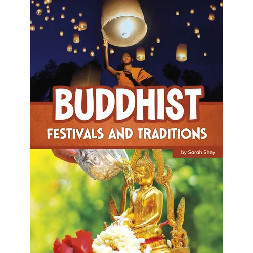 Buddhist Festivals and Traditions - Library Binding
