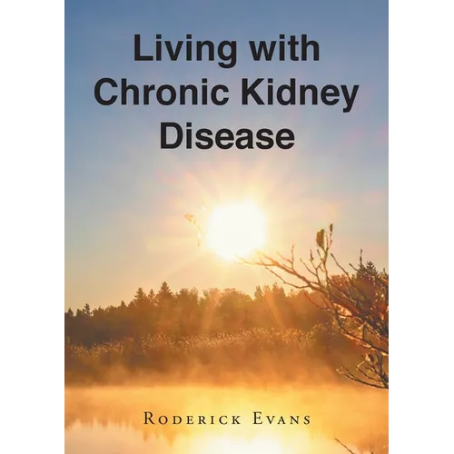 Living with Chronic Kidney Disease - Paperback