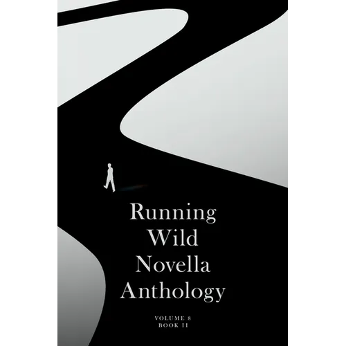 Running Wild Novella Anthology: Volume 8: Book II Volume 8 - Paperback
