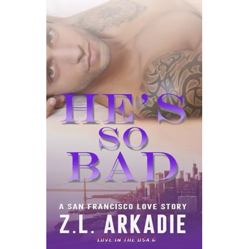 He's So Bad: A San Francisco Love Story - Paperback
