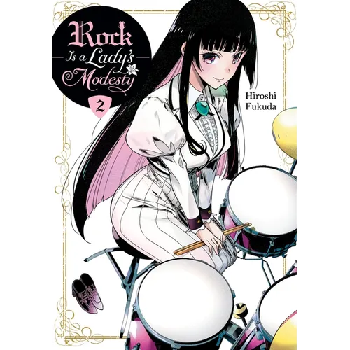 Rock Is a Lady's Modesty, Vol. 2: Volume 2 - Paperback