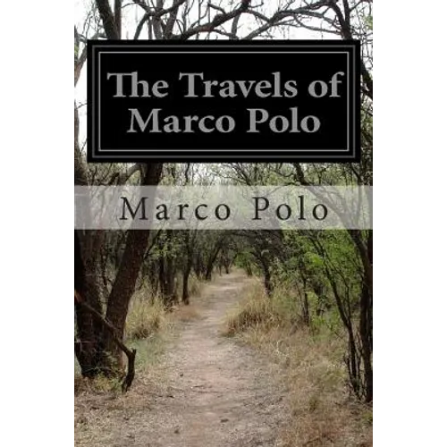 The Travels of Marco Polo - Paperback