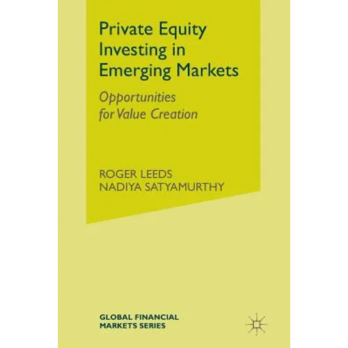 Private Equity Investing in Emerging Markets: Opportunities for Value Creation - Paperback