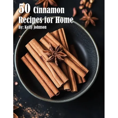 50 Cinnamon Recipes for Home - Paperback