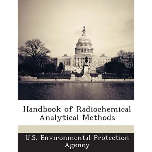 Handbook of Radiochemical Analytical Methods