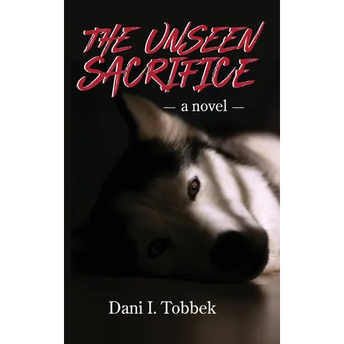 The Unseen Sacrifice - Hardcover