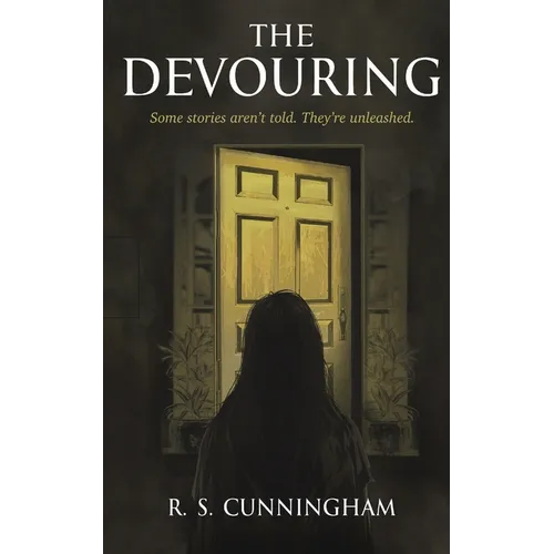 The Devouring: Some tales aren't told. They're unleashed. - Paperback