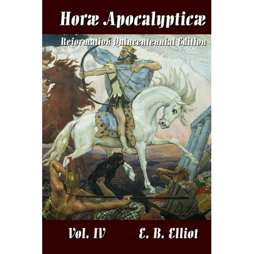 Horae Apocalypticae Vol. 4 - Paperback