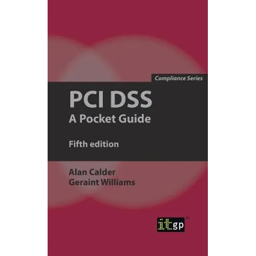 PCI Dss: A Pocket Guide