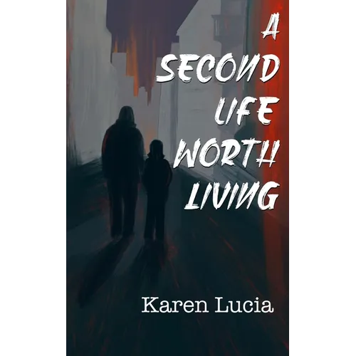 A Second Life Worth Living - Paperback