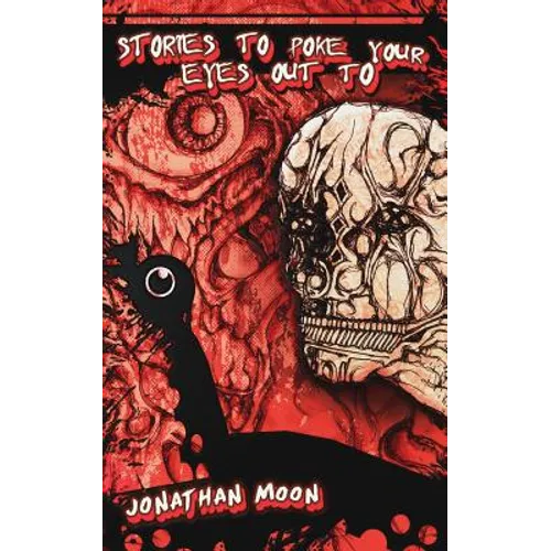 Stories To Poke Your Eyes Out To - Paperback