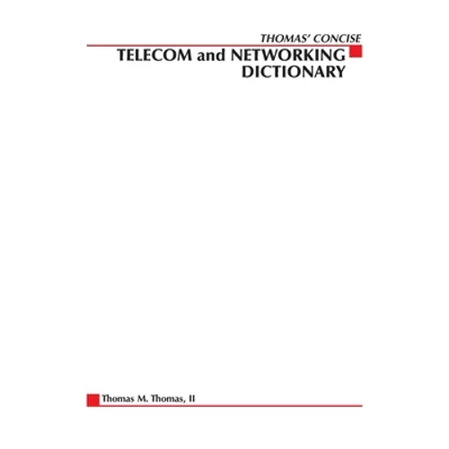 Thomas' Telecom & Networking Dictionary - Paperback