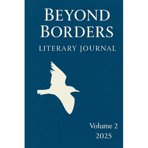 Beyond Borders Literary Journal: Volume 2 - Paperback