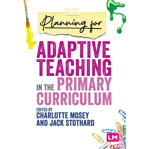 Planning for Adaptive Teaching in the Primary Curriculum - Hardcover