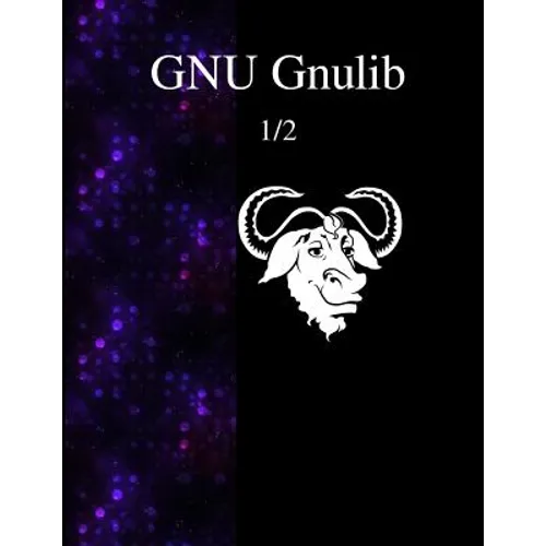 GNU Gnulib 1/2 - Paperback