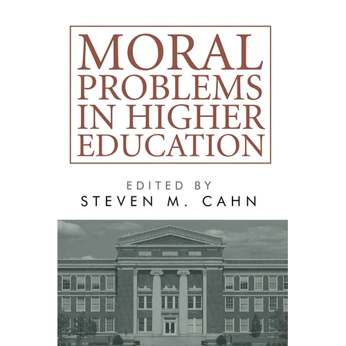 Moral Problems in Higher Education - Hardcover