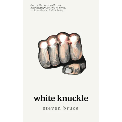 White Knuckle: A Poetry Collection - Paperback