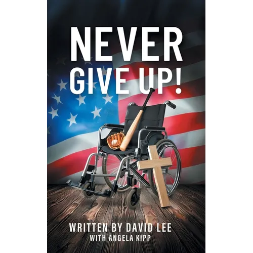 Never Give Up - Paperback