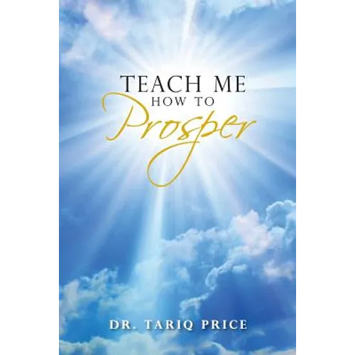 Teach Me How To Prosper - Paperback