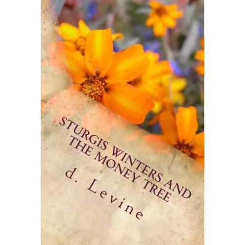 Sturgis Winters and The Money Tree - Paperback