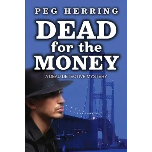 Dead for the Money: A Dead Detective Mystery - Paperback