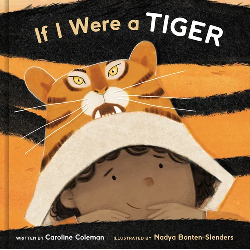 If I Were a Tiger: A Picture Book - Hardcover