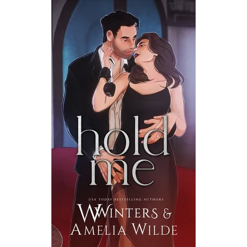 Hold Me: Artist Rendition - Hardcover