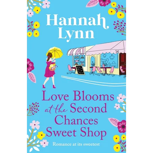 Love Blooms at the Second Chances Sweetshop - Paperback