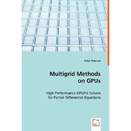 Multigrid Methods on GPUs - Paperback