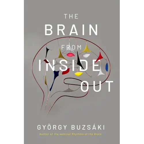 The Brain from Inside Out - Paperback