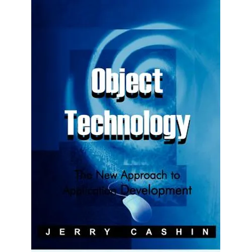 Object Technology: The New Approach to Application Development - Paperback