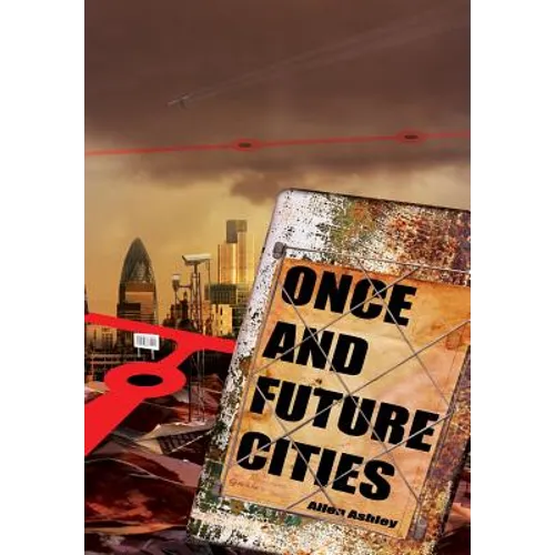 Once and Future Cities - Hardcover