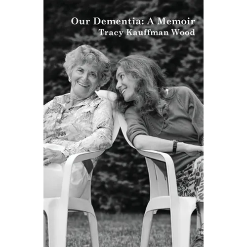 Our Dementia: A Memoir - Paperback