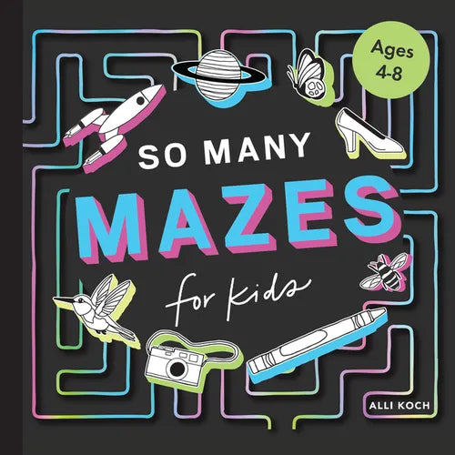 So Many Mazes: 100+ Mazes for Kids Ages 4-8 - Paperback