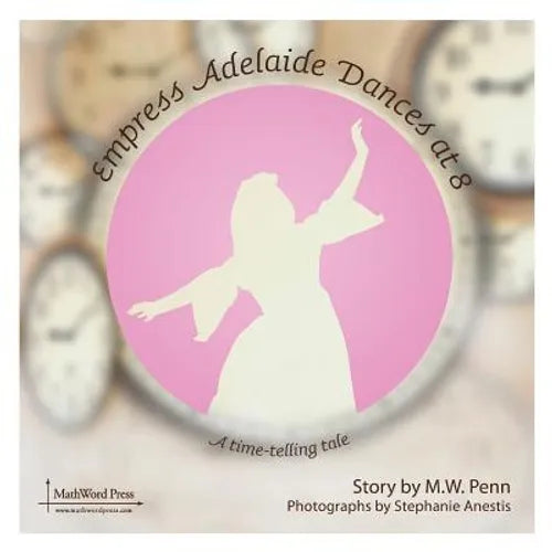 Empress Adelaide Dances at 8 - Paperback