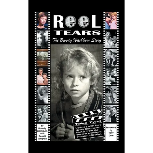 Reel Tears (hardback): The Beverly Washburn Story, Take Two