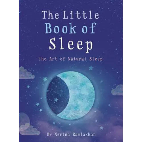 The Little Book of Sleep: The Art of Natural Sleep - Paperback