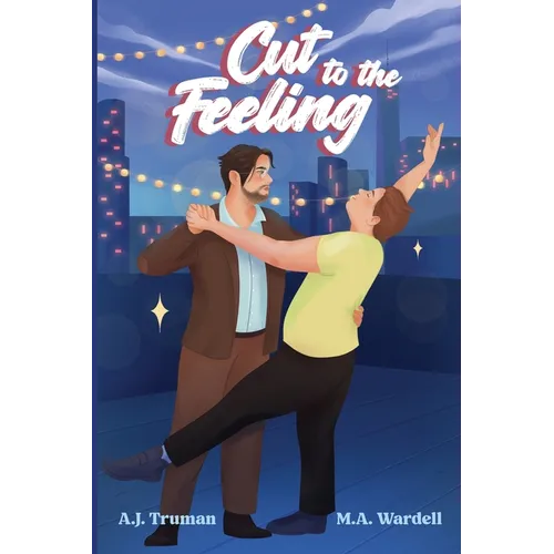Cut to the Feeling - Paperback