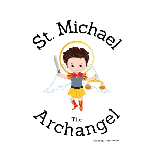 St. Michael the Archangel - Children's Christian Book - Lives of the Saints - Paperback