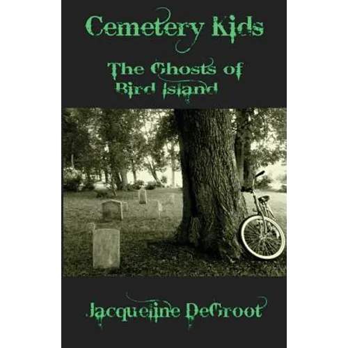Cemetery Kids Ghosts of Bird Island - Paperback