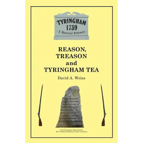Reason, Treason and Tyringham Tea - Paperback