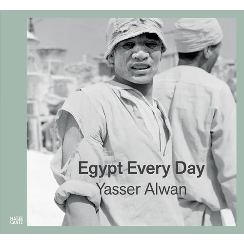 Yasser Alwan: Egypt Every Day - Hardcover