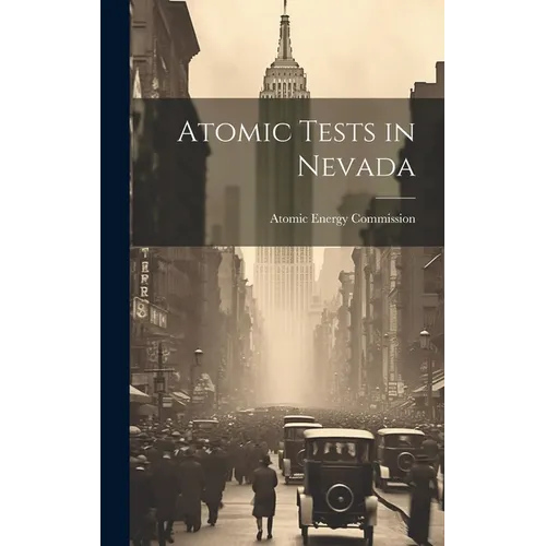 Atomic Tests in Nevada - Hardcover