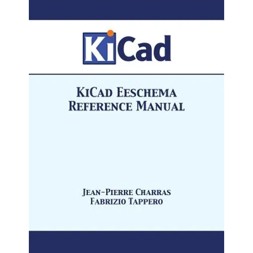 KiCad Eeschema Reference Manual