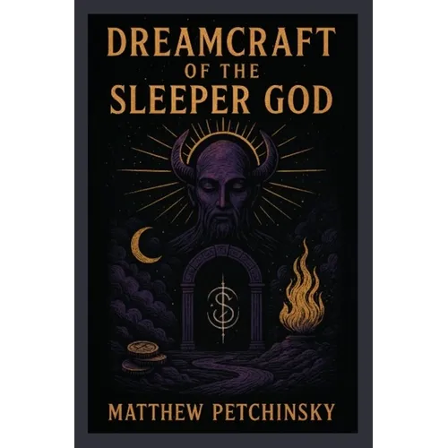 Dreamcraft of the Sleeper God - Paperback